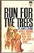 Run for the Trees