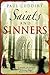 Saints and Sinners by Paul Cuddihy