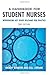 A Handbook for Student Nurses, second edition: Introducing Key Issues Relevant for Practice
