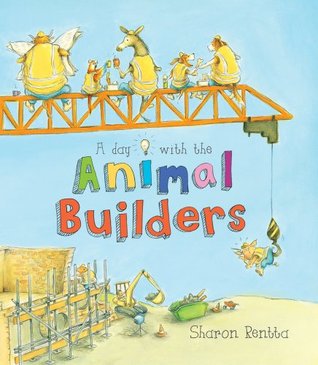 A Day With the Animal Builders (Paperback)