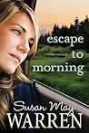 Escape to Morning