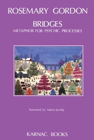 Bridges: Metaphor for Psychic Processes (Kindle Edition)