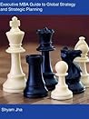 Executive MBA Guide to Global Strategy and Strategic Planning