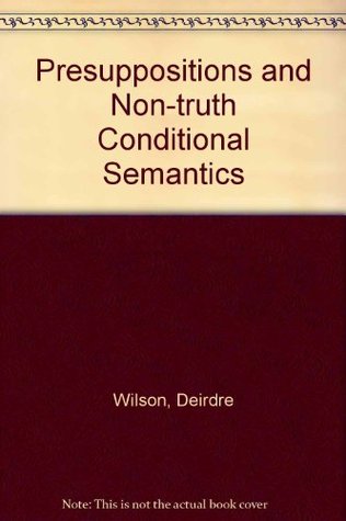 Presuppositions and Non-Truth-Conditional Semantics (Hardcover)