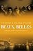 Beaux, Belles - grind and p...