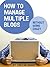 How to Manage Multiple Blog...