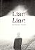 Liar! Liar!: Jack Kerouac, ...
