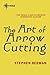 The Art of Arrow Cutting
