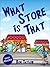 What Store is That?: Pre-Sc...