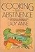 Cooking With Abstinence: An Inspirational Cookbook for the Compulsive Overeater