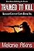 Trained to Kill (Keller County Cops Book 6)