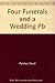 Four Funerals and a Wedding by David Pytches