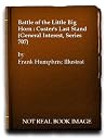 Battle of the Little Big Horn  by Frank Humphris