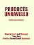 Products Unraveled: How to Start and Manage Your Own Product Based Business