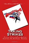 Taking Strikes: The Lessons Learned from the Russian Martial Art of Systema Taking Strikes: The Lessons Learned from the Russian Martial Art of Systema