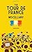 The Tour de France Miscellany by John David Thomas White