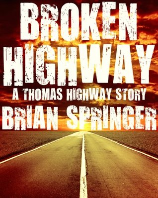 Broken Highway (A Thomas Highway Short Story)