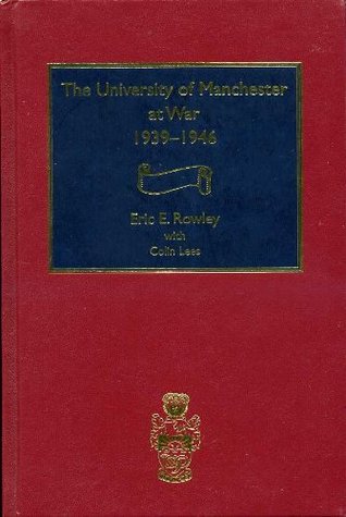 The University of Manchester at War 1939-1946 (Hardcover)