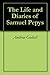 The Life and Diaries of Samuel Pepys