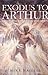 Exodus to Arthur: Catastrop...