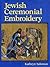 Jewish ceremonial embroidery