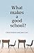 What Makes a Good School? by Chris Bonnor