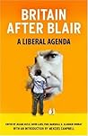 Britain After Blair: A Liberal Agenda