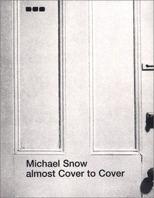 Michael Snow: Almost Cover to Cover (Paperback)