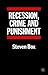 Recession, Crime and Punish...