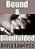 Bound & Blindfolded