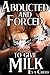 Abducted and Forced to Give Milk by Eva Creed