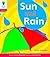 Sun and Rain (Oxford Reading Tree: Level 4: Floppy's Phonics Non-Fiction)