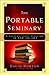 Portable Seminary, The: A Master's Level Overview in One Volume