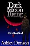 Dark Moon Rising