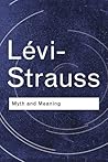 Book cover for Myth and Meaning (Routledge Classics)
