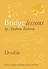 Double (Bridge Lessons) Double (Bridge Lessons)
