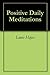 Positive Daily Meditations by Louis Hays