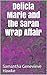 Delicia Marie and the Saran Wrap Affair