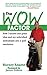 The WOW Factor: How I Turned One Idea and My Unbridled Enthusiasm into a Golf Revolution