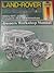 Land Rover owners workshop manual (Haynes owners workshop manuals)