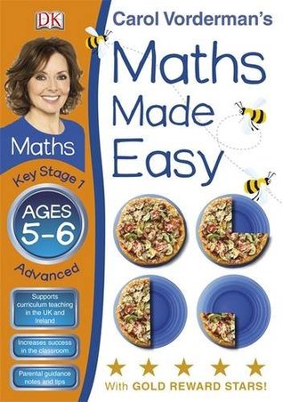 Carol Vorderman's Maths Made Easy, Ages 5-6: Key Stage 1, Advanced (Paperback)