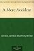 A Mere Accident