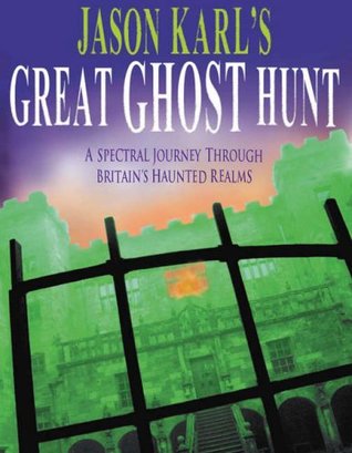 Jason Karl's Great Ghost Hunt (Paperback)