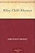 Riley Child-Rhymes by James Whitcomb Riley