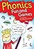 Phonics Fun and Games Activity Book by Nicky May