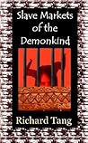 Slave Markets of the Demonkind