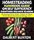Homesteading Handbook Guide On Self Sufficiency Everything You Need To Know Growing Your Own Food In Your Back Yard Homesteading 101