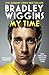 Bradley Wiggins: My Time: An Autobiography