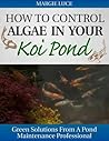 How To Control Algae In Your Koi Pond
