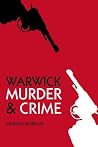 Murder and Crime Warwick (Murder & Crime) Murder and Crime Warwick (Murder & Crime)